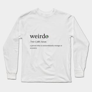 Proud Weirdo Long Sleeve T-Shirt